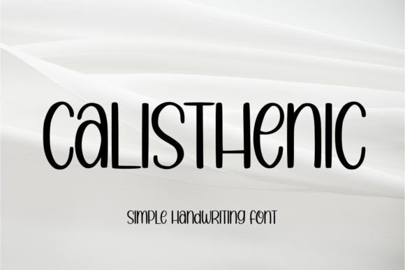 Calisthenic: A Font That Elevates Branding with Simple Elegance