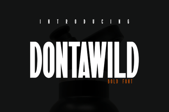 Dontawild: A Bold Sans Serif for Digital Branding