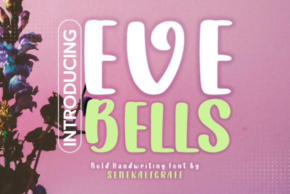 Eve Bells: A Playful Font for Creative Branding