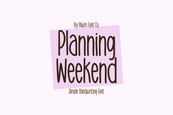 Planning Weekend: A Font for Casual Elegance